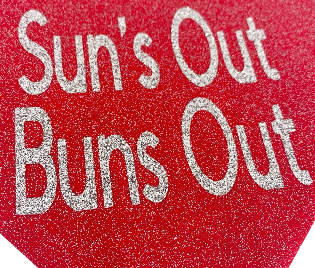 Glitter Sun’s Out Buns Out Handmade Reversible Slip-on Bandana